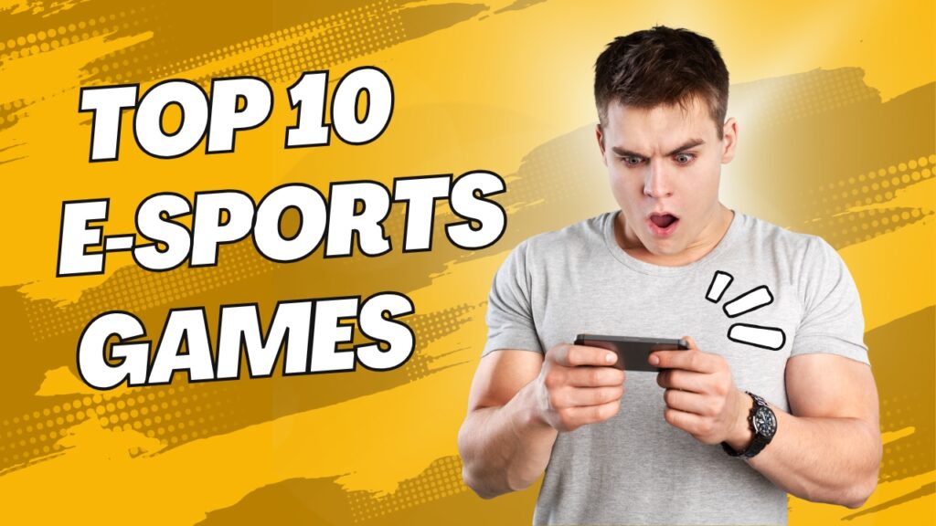 Top 10 esports games