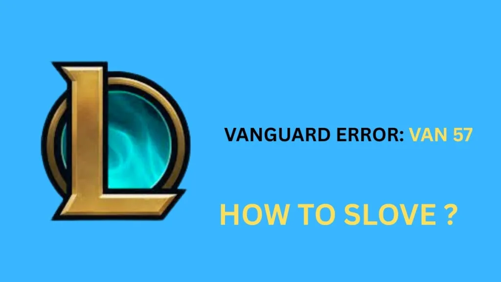 fix van 57 league of legends